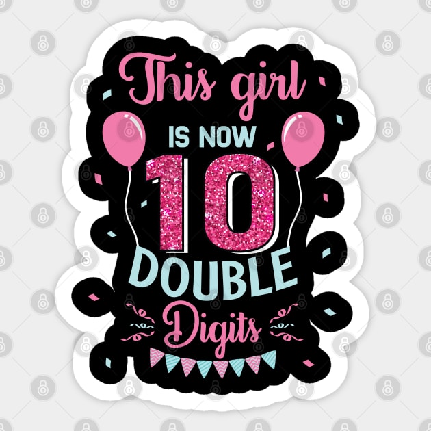This Girl IS Now 10 Double Digits 10th Birthday Gift For kids
